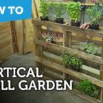 How to Build a Vertical Garden